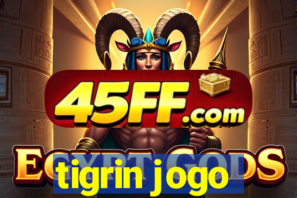 tigrin jogo
